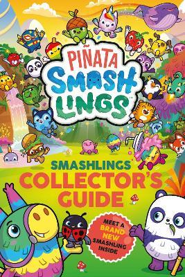 Piñata Smashlings: Smashlings Collector’s Guide - Piñata Smashlings - cover