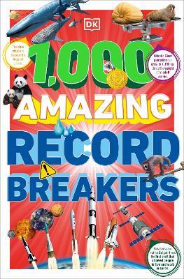 1,000 Amazing Record Breakers - DK - cover