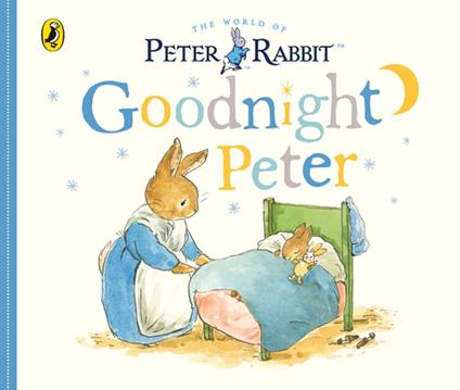 Peter Rabbit Tales – Goodnight Peter - Beatrix Potter - ebook