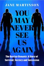 You May Never See Us Again