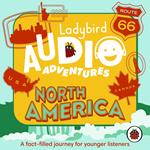 Ladybird Audio Adventures: North America