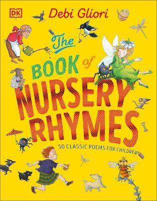 The Book of Nursery Rhymes: 50 Classic Poems for Children - Debi Gliori - cover