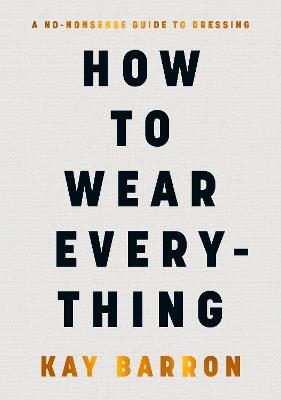 How to Wear Everything - Kay Barron - cover