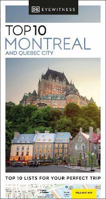 DK Eyewitness Top 10 Montreal and Quebec City - DK Eyewitness - cover