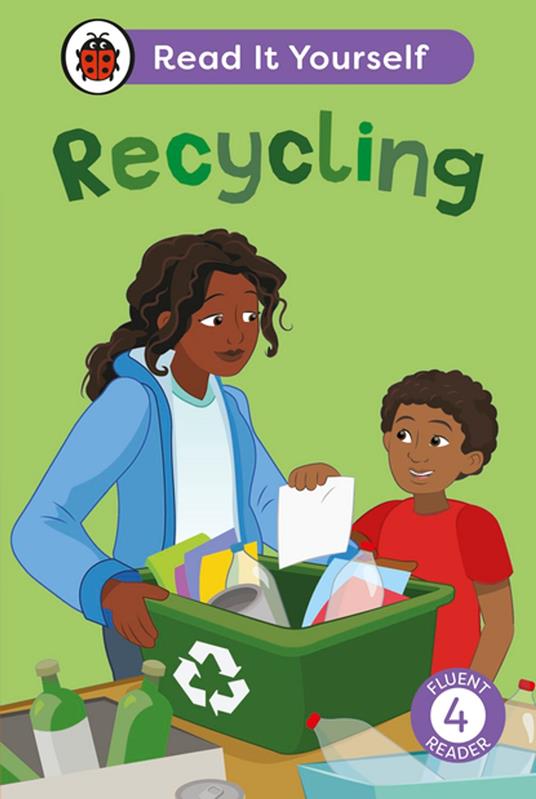 Recycling: Read It Yourself - Level 4 Fluent Reader - Ladybird - ebook