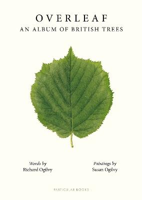 Overleaf: An Album of British Trees - Richard Ogilvy - cover