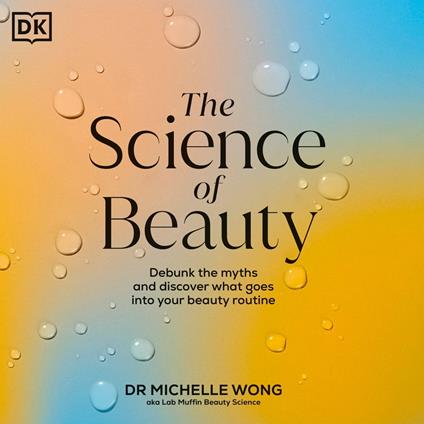 The Science of Beauty