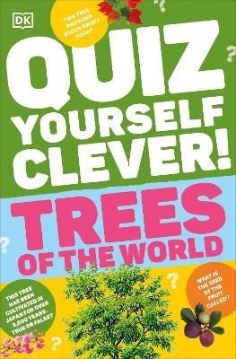 Quiz Yourself Clever! Trees of the World - DK - cover