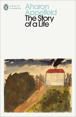 The Story of a Life - Aharon Appelfeld - cover