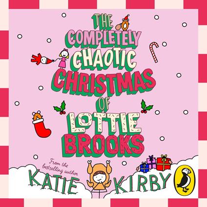 The Completely Chaotic Christmas of Lottie Brooks