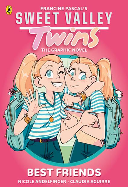 Sweet Valley Twins The Graphic Novel: Best friends - Nicole Andelfinger,Francine Pascal,Claudia Aguirre - ebook