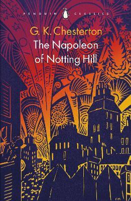 The Napoleon of Notting Hill - G K Chesterton - cover