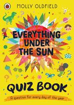 Everything Under the Sun: Quiz Book