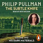 The Subtle Knife: His Dark Materials 2