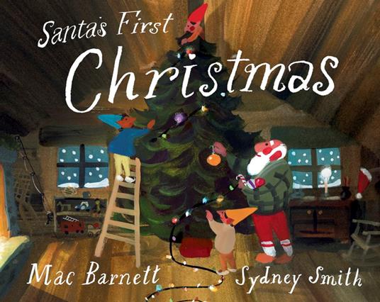 Santa's First Christmas - Mac Barnett,Sydney Smith - ebook