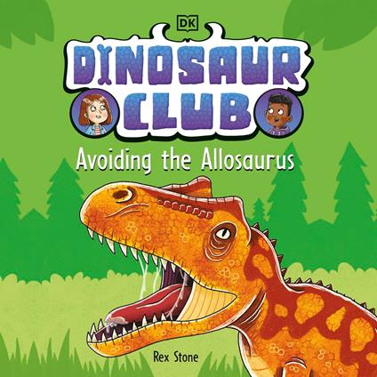 Dinosaur Club: Avoiding the Allosaurus