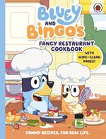 Bluey: Bluey and Bingo’s Fancy Restaurant Cookbook