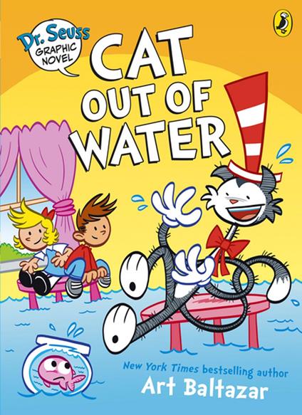 Dr. Seuss Graphic Novel: Cat Out of Water - Art Balthazar - ebook