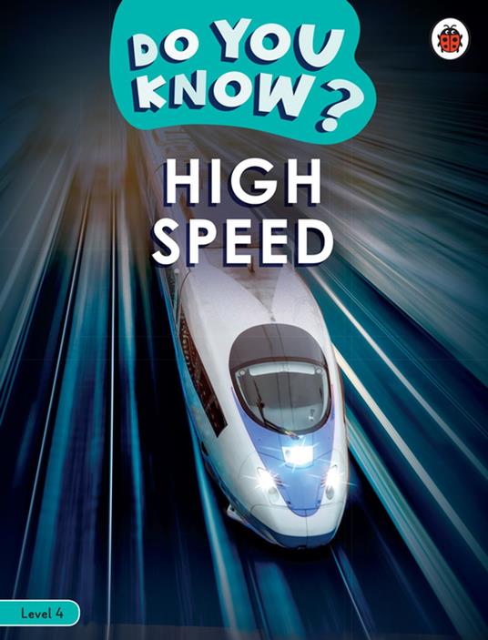 Do You Know? Level 4 - High Speed - Ladybird - ebook