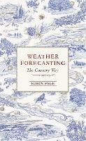 Weather Forecasting: The Country Way - Robin Page - cover