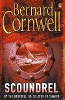 Scoundrel: The epic adventure thriller from the no.1 bestselling author of the Last Kingdom series - Bernard Cornwell - cover