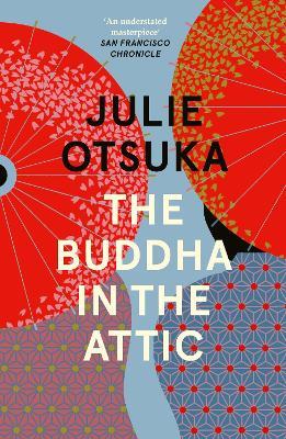 The Buddha in the Attic - Julie Otsuka - cover