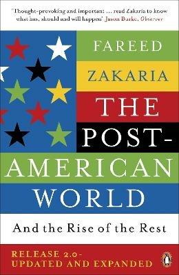 The Post-American World: And The Rise Of The Rest - Fareed Zakaria - cover