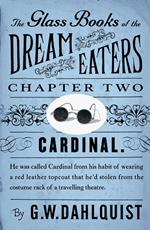 The Glass Books of the Dream Eaters (Chapter 2 Cardinal)