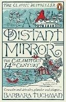 A Distant Mirror: The Calamitous 14th Century