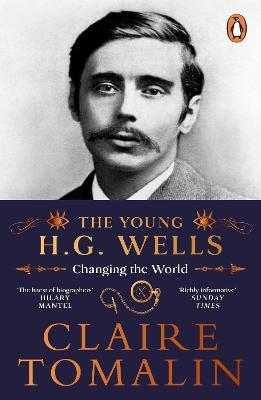 The Young H.G. Wells: Changing the World - Claire Tomalin - cover