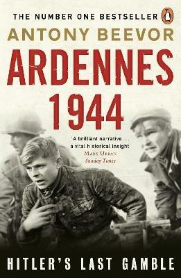 Ardennes 1944: Hitler's Last Gamble - Antony Beevor - cover