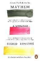 Mayhem: A Memoir - Sigrid Rausing - cover