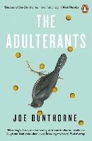 The Adulterants - Joe Dunthorne - cover