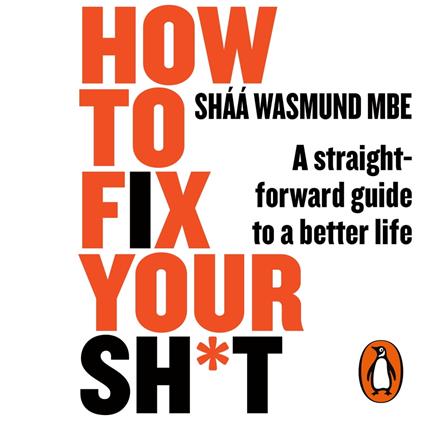 How to Fix Your Sh*t