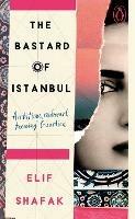The Bastard of Istanbul - Elif Shafak - cover