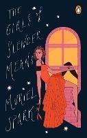 The Girls Of Slender Means - Muriel Spark - cover