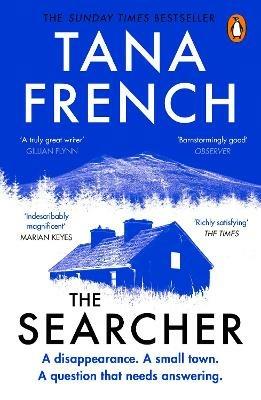 The Searcher: The mesmerising new mystery from the Sunday Times bestselling author - Tana French - cover