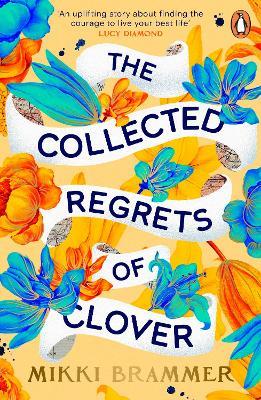 The Collected Regrets of Clover - Mikki Brammer - cover