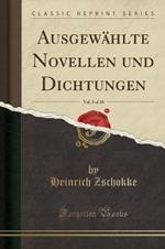 Ausgewahlte Novellen Und Dichtungen, Vol. 5 of 10 (Classic Reprint)