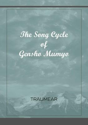 The Song Cycle of Gensho Mumyo - Traumear - cover