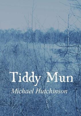 Tiddy Mun - Michael Hutchinson - cover