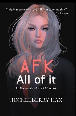 AFK, All of it - Huckleberry Hax - cover