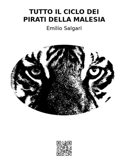 Tutto il ciclo dei pirati della Malesia - Emilio Salgari - ebook