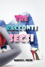 Tre racconti secsi