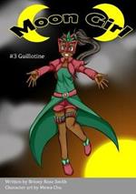 Moon Girl 3: Guillotine