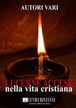 Lucerne accese nella vita cristiana