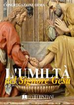 L'umiltà del Signore Gesù