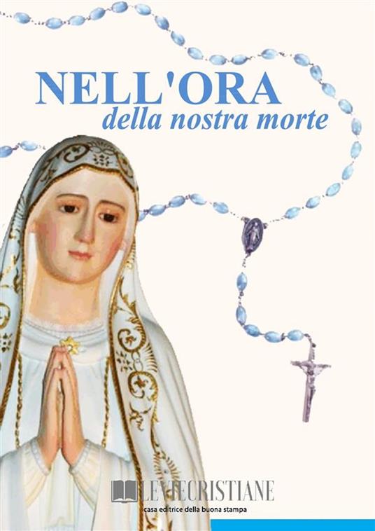 Nell'ora della nostra morte - Congregazione OFMA (Curatore) - ebook