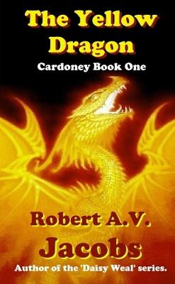 The Yellow Dragon - Robert A.V. Jacobs - cover