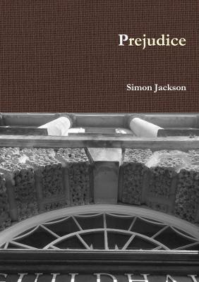 Prejudice - Simon Jackson - cover